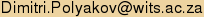 Dimitri.Polyakov]-at-[wits.ac.za